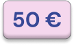 50€ (Populaire)